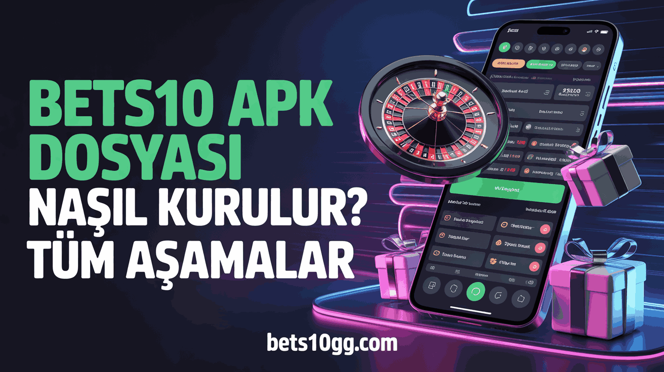 Bets10 Apk Dosyası