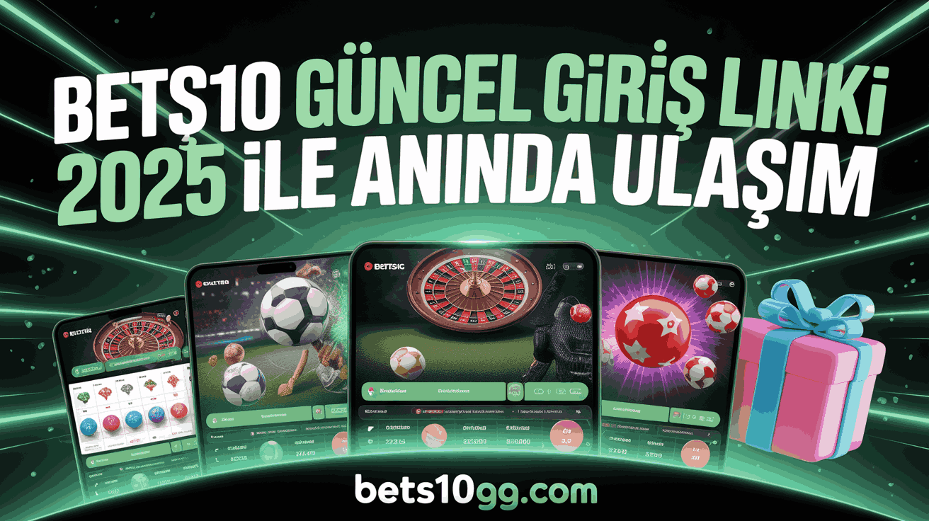 Bets10 Güncel Giriş