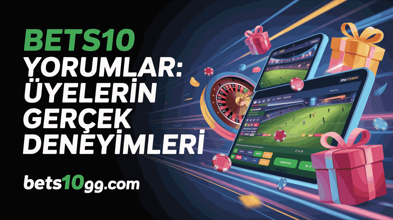 Bets10 Yorumlar