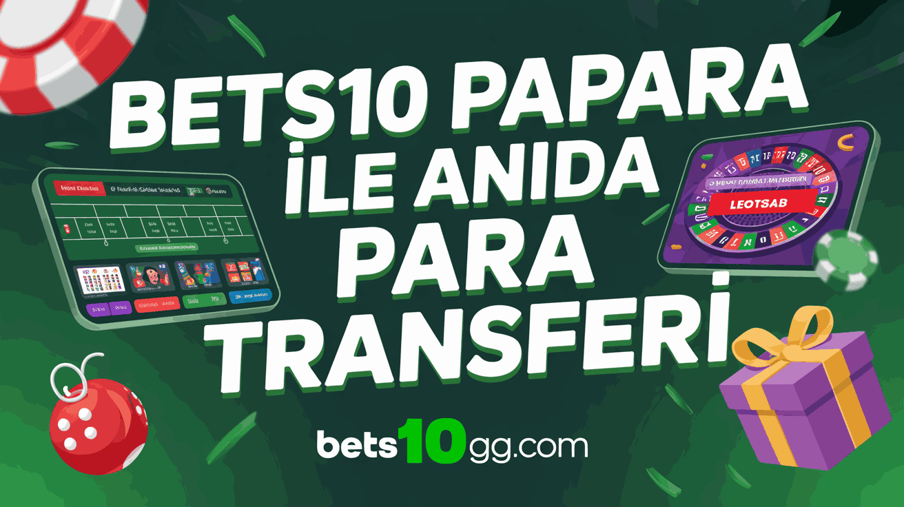 bets10 papara ile aninda para transferi