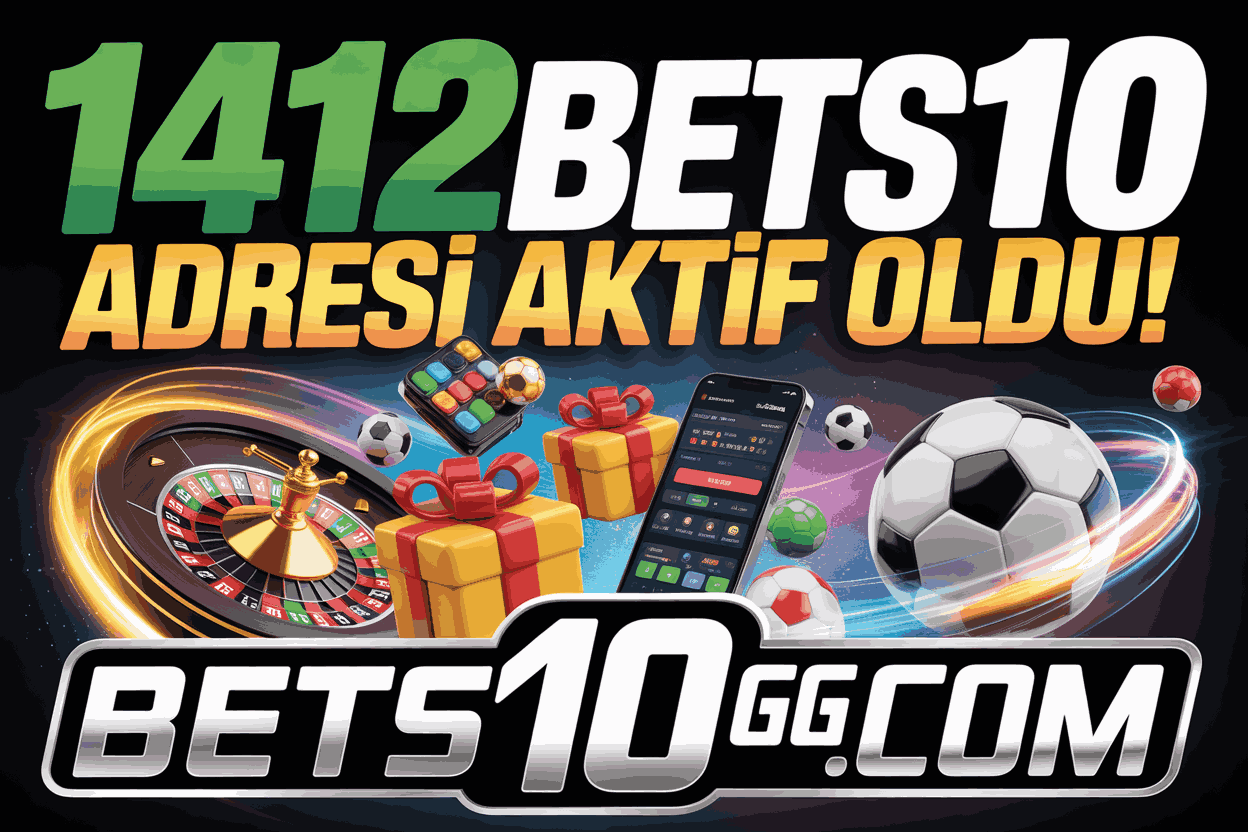 1412bets10 adresi aktif oldu