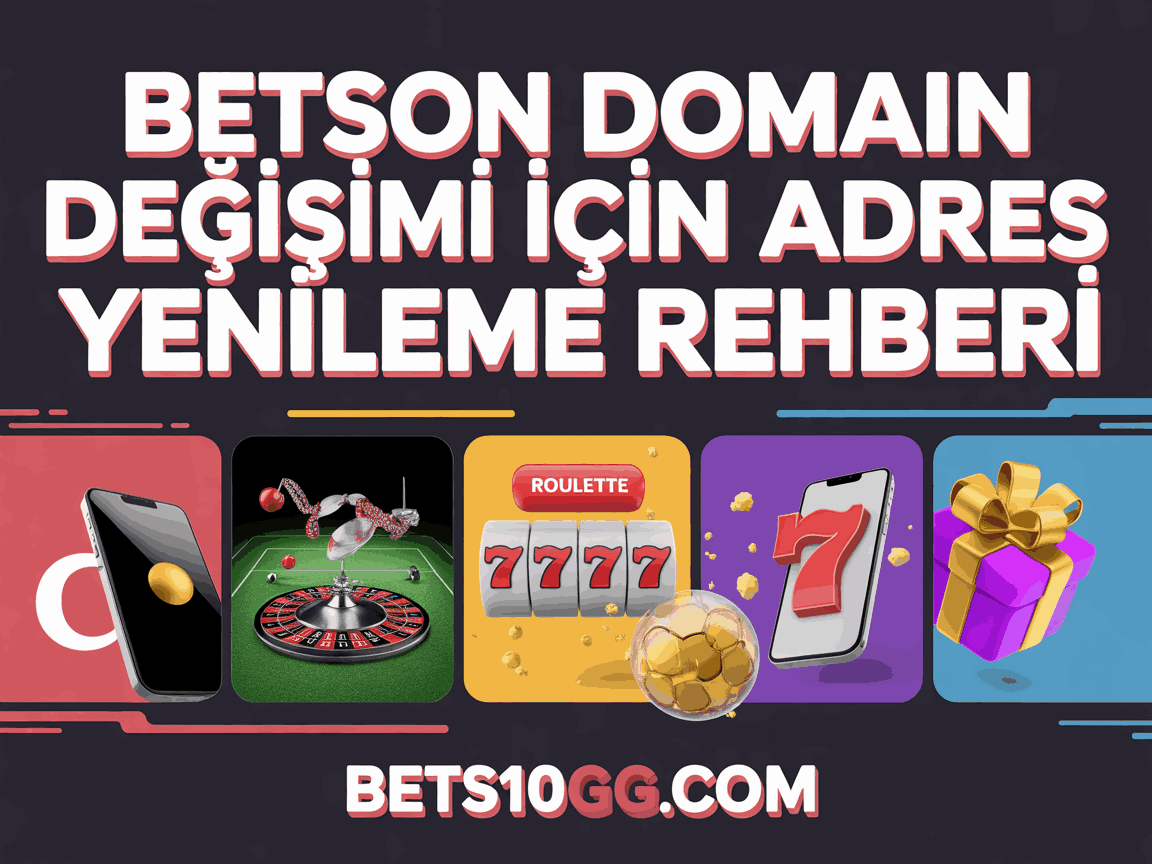 betson domain degisimi icin adres yenileme rehberi
