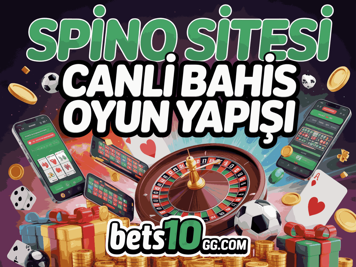 spino sitesi canli bahis oyun yapisi