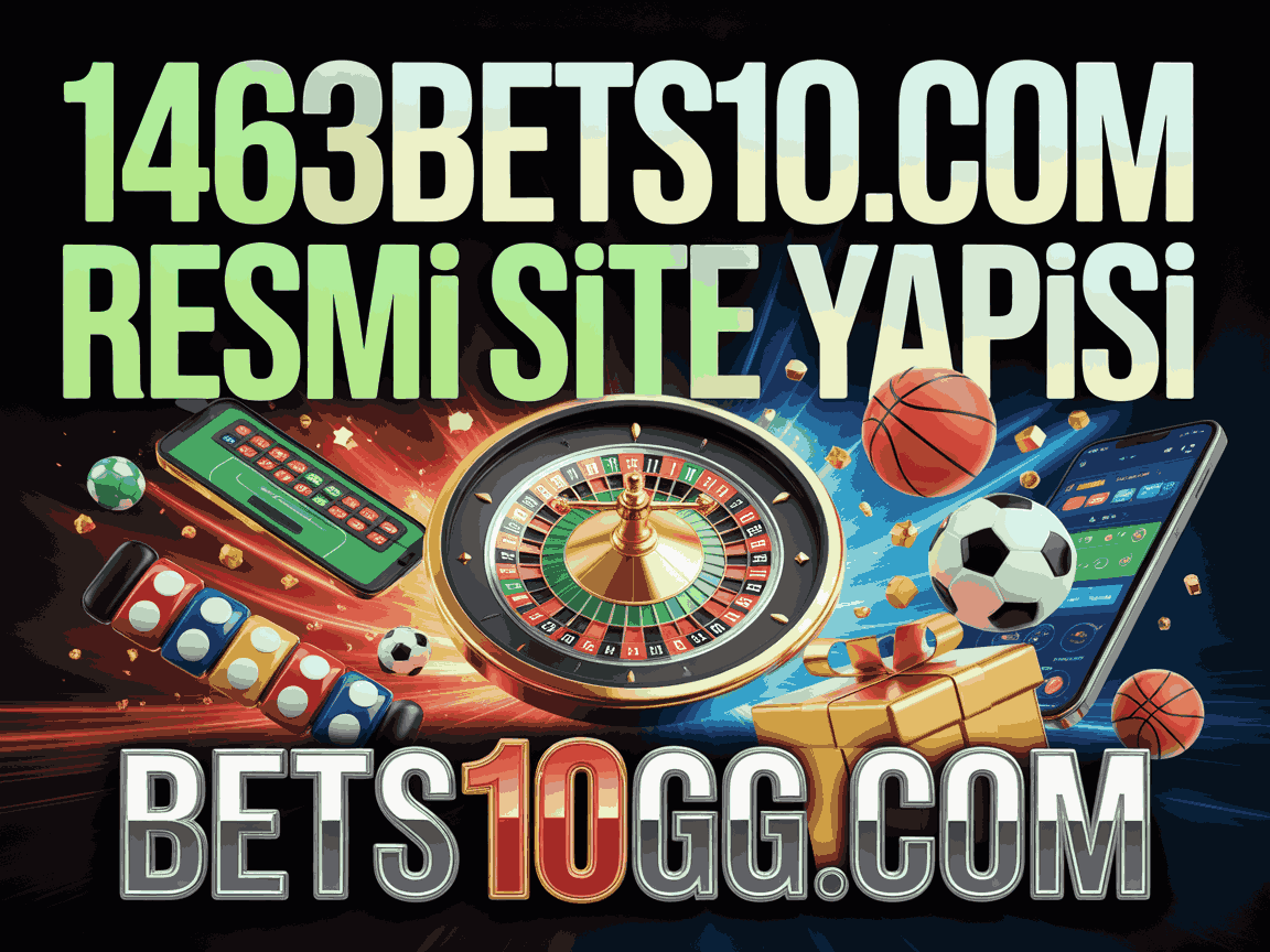 1463bets10.com resmi site yapisi