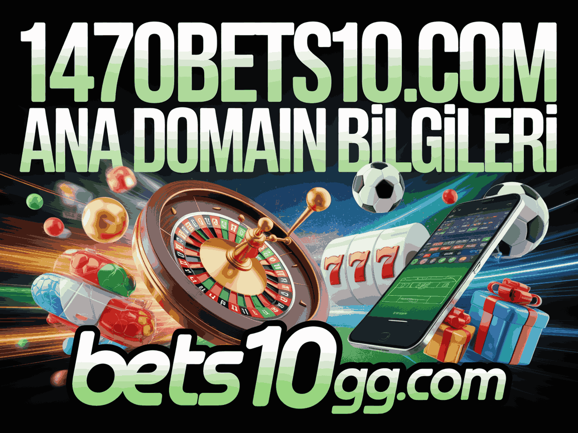 1470bets10.com ana domain bilgileri